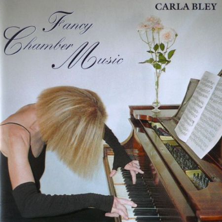 Carla Bley: Fancy Chamber Music - CD