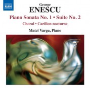 Matei Varga: Enescu: Piano Sonata No. 1 - Suite No. 2 - CD