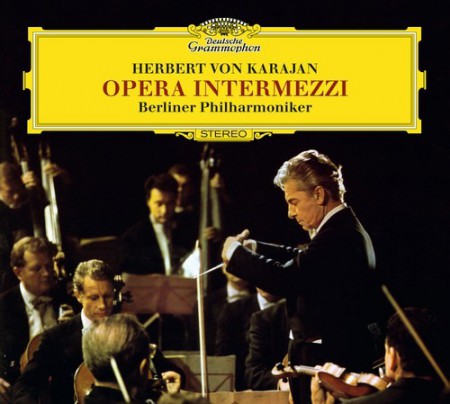 Berliner Philharmoniker, Michel Schwalbé, Wolfgang Meyer: Herbert Von Karajan - Opera Intermezzi - CD