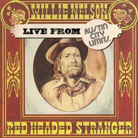 Willie Nelson: Red Headed Stranger: Live At Austin City Limits 1976 (RSD 2020 Edition) - Plak