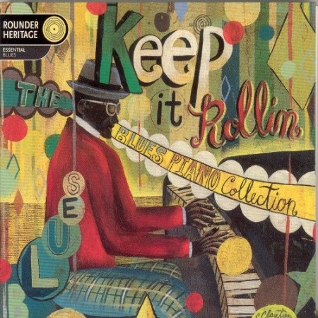 Çeşitli Sanatçılar: Keep It Rollin' - The Blues Piano Collection - CD
