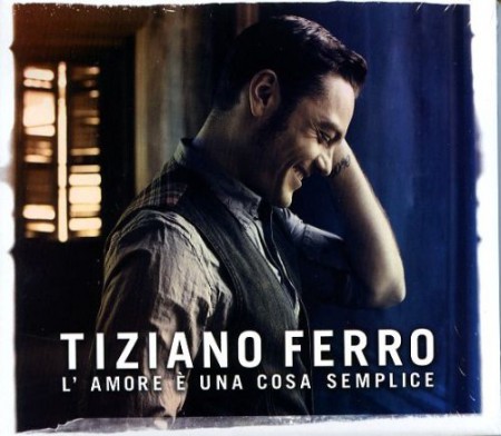 Tiziano Ferro: L'amore E Una Cosa Semplice - CD