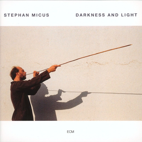 Stephan Micus - Darkness and Light