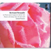 Bertrand Renaudin: United Flowers - Flowers Will Always Have The Last Word - CD