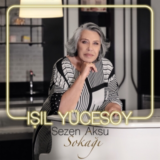 Işıl Yücesoy: Sezen Aksu Sokağı - CD