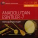 TRT Arşiv Serisi 216 - Anadolu'dan Esintiler 7 - CD
