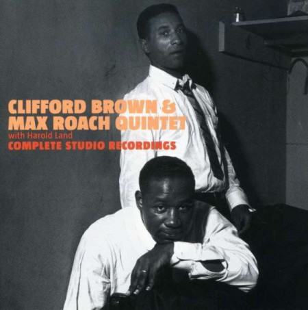 Clifford Brown, Max Roach, Harold Land: Complete Studio Recordings - CD