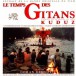 Le Temps De Gitans (Soundtrack) - CD