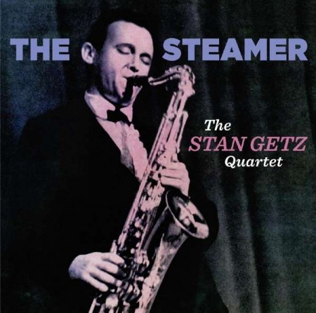 Stan Getz: The Steamer + 6 Bonus Tracks - CD