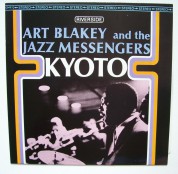 Art Blakey, The Jazz Messengers: Kyoto - Plak