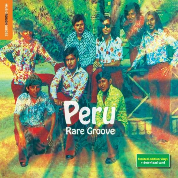 Çeşitli Sanatçılar - The Rough Guide To: Peru Rare Groove