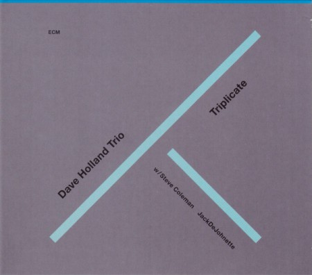 Dave Holland Trio: Triplicate - CD
