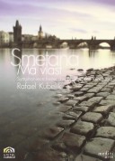 Rafael Kubelik, Symphonieorchester des Bayerischen Rundfunks: Smetana: Má vlast - DVD