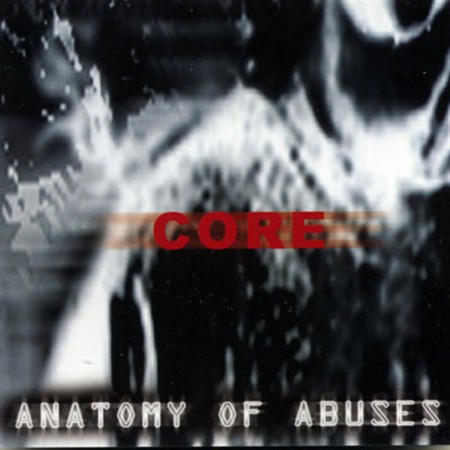 Core: Anatomy Of Abuses - CD