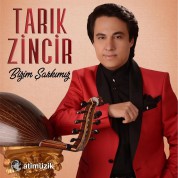 Tarık Zincir: Bizim Şarkımız - CD