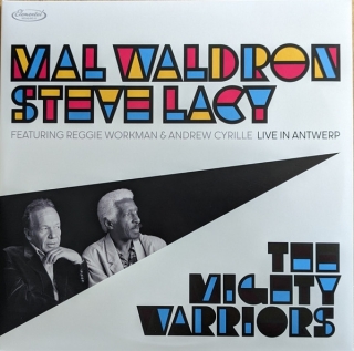 Steve Lacy, Mal Waldron: The Mighty Warriors - Plak