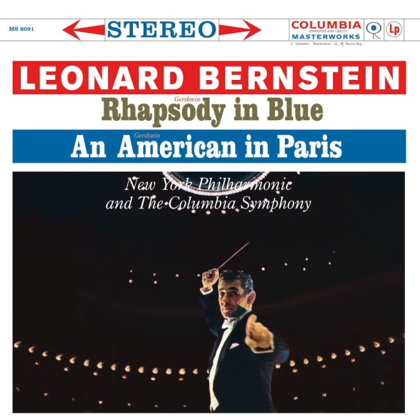 Columbia Symphony Orchestra, New York Philharmonic Orchestra, Leonard Bernstein - Gershwin: Rhapsody In Blue, An American In Paris