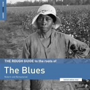 Çeşitli Sanatçılar: The Rough Guide to the Roots of the Blues - Plak