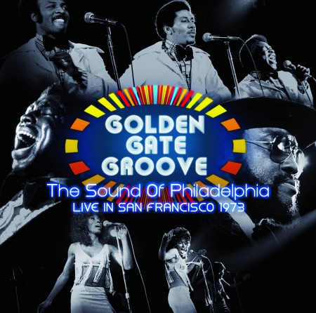 Çeşitli Sanatçılar: Golden Gate Groove: The Sound Of Philadelphia - Live In San Francisco - Plak