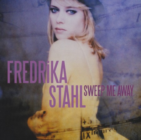 Fredrika Stahl: Sweep Me Away - CD
