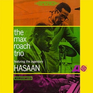Max Roach: The Max Roach Trio Feat. The Legendary Hasaan - Plak