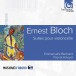 Ernest Bloch: Cello Suites, Meditations - CD