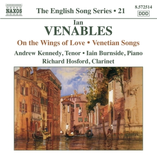 Andrew Kennedy: Venables: On the Wings of Love - Venetian Songs - CD