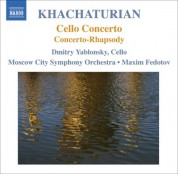 Dmitry Yablonsky: Khachaturian, A.I.: Cello Concerto / Concerto-Rhapsody - CD