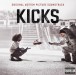 Kicks (Soundtrack) - Plak