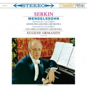 Rudolf Serkin, Columbia Symphony Orchestra, Eugene Ormandy: Mendelssohn: Piano Concertos Nos. 1 & 2 - Plak