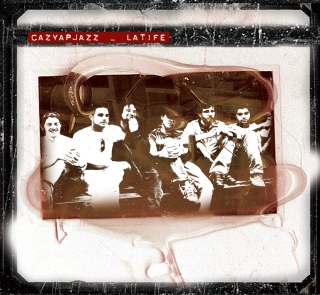 Cazyapjazz: Latife - CD