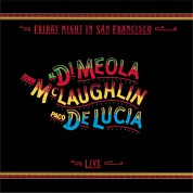 Paco de Lucia, Al Di Meola, John McLaughlin: Friday Night In San Francisco - CD