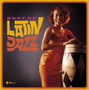 Çeşitli Sanatçılar: The Best Of Latin Jazz (Deluxe Gatefold Edition). - Plak