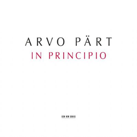 Estonian National Symphony Orchestra, Estonian Philharmonic Chamber Choir, Tallinn Chamber Orchestra, Tõnu Kaljuste: Arvo Part: In Principio - CD