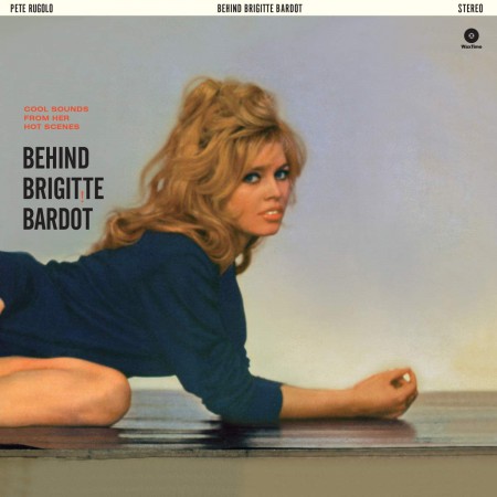 Pete Rugolo: Behind Brigitte Bardot (Gatefold) - Plak