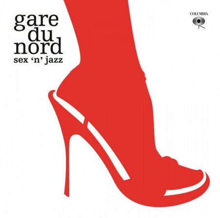 Gare Du Nord: Sex 'N' Jazz - Plak