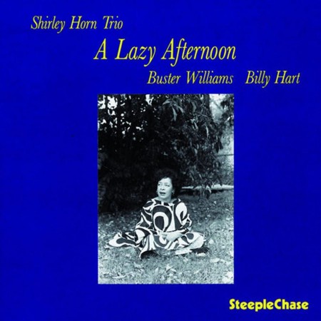 Shirley Horn: A Lazy Afternoon - Plak