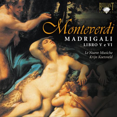 Il Nuove Musiche ensemble, Krijn Koetsveld: Monteverdi: Madrigals, Books 5 & 6 - CD