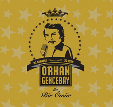 Orhan Gencebay, Çeşitli Sanatçılar: Bir Ömür - CD