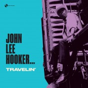 John Lee Hooker: Travelin' + 2 Bonus Tracks! - Plak