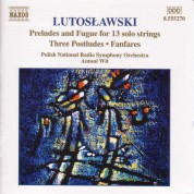 Polish National Radio Symphony Orchestra, Antoni Wit: Preludes and Fugue for Solo Strings / Postludes / Fanfares - CD
