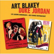 Art Blakey, Duke Jordan: Les liaisons dangereuses  + Des Femmes Disparaissen - CD