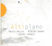 Magic Malik, Minino Garay, Jaime Torres: Altiplano - CD