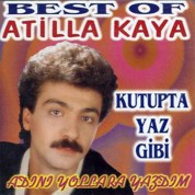 Atilla Kaya: Kutupta Yaz Gibi - CD