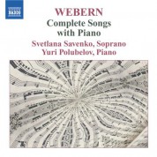 Svetlana Savenko: Webern: Complete Songs With Piano - CD
