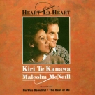 Kiri Te Kanawa, Malcolm McNeill: Kiri Te Kanawa - Heart To Heart - CD Foto #1