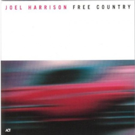 Joel Harrison: Free Country - CD