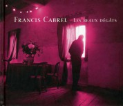 Francis Cabrel: Les Beaux Degats - CD