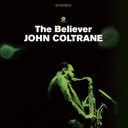 John Coltrane: The Believer - Plak