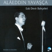 Alaeddin Yavaşça: Eski Devir Bahçeler - CD